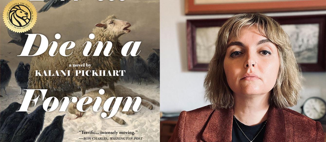 Left: cover of I Will Die in a Foreign Land, by Kalani Pickhart. Right: Kalani Pickhart.